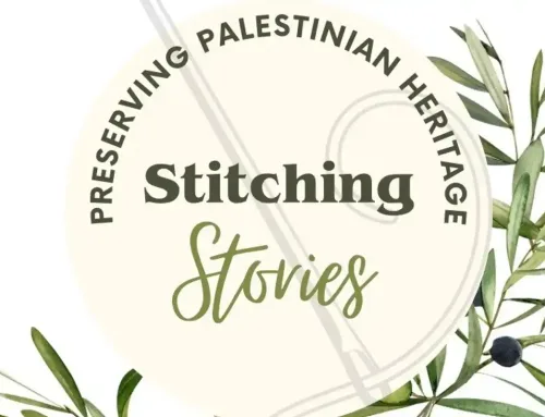 Stitching Stories: Preserving Palestinian Heritage – 20th June